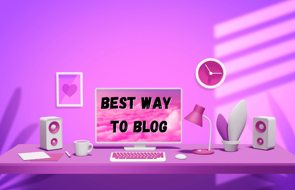 BEST WAY TO BUSINESS BLOGGING BEST PRACTICE with purple desk and white computer