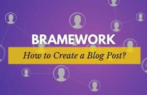 How to Create a Blog Post with Bramework