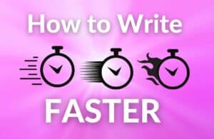 How to Write Blog Posts Faster