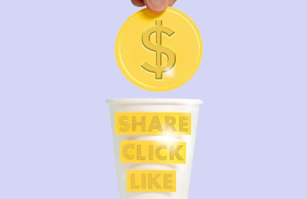 A coin being dropped in a cup that reads "Share. Click. Like." If you ever wondered "What's the point of blogging?" click here to read more. Learn more about conversion rate optimization for your blog.